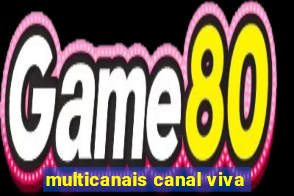 multicanais canal viva